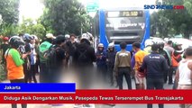 Diduga Asyik Dengarkan Musik, Pesepeda Tewas Terserempet Bus Transjakarta