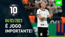 Corinthians JOGA HOJE e TENTA SUPERAR o São Paulo na LUTA pelo 3º LUGAR do Paulistão! | CAMISA 10
