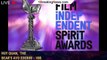 Film Independent Spirit Awards: ‘Everything’ Screenplay, Ke Huy Quan, ‘The
