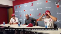 Jason Jackson's Opening Statement After Alabama's 11-0 Win Over UIC