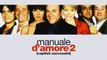 Film: Manuale d'Amore 2 (capitoli successivi) 2007 HD