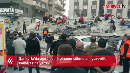 Şanlıurfa'da ağır hasarlı binanın çökme anı kamerada
