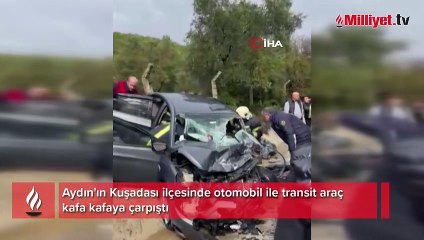 Kuşadası'nda iki araç kafa kafaya çarpıştı: 6 yaralı