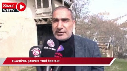Elazığ’da çarpıcı TOKİ iddiası