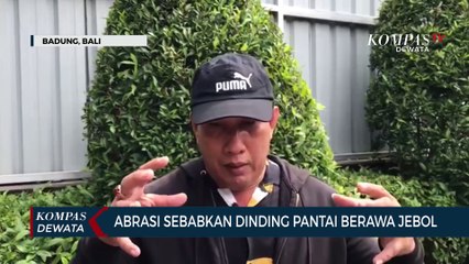 Abrasi & Gelombang Tinggi Terjang Pantai Berawa