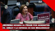 ¡MORENA noquea al PRIAN por arremetervs. AMLO y la defensa de sus MegaObras!