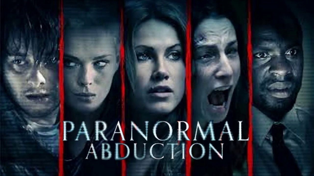 Paranormal Abduction (thriller, 2012) (ENG) HD