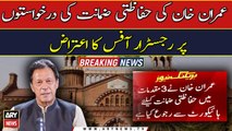 LHC Registrar raises objection to Imran Khan's bail pleas