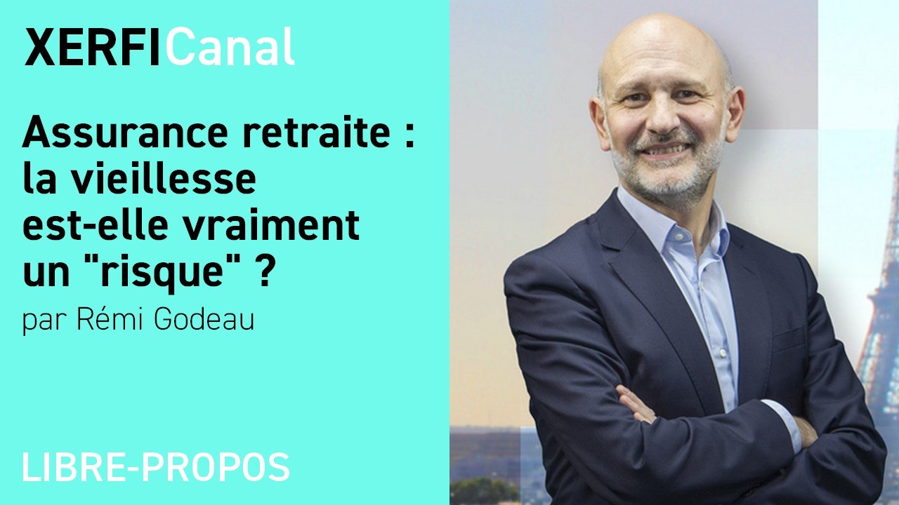 Assurance retraite : la vieillesse est-elle vraiment un  risque  ? [Rémi Godeau]
