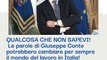 QUALCOSA CHE NON SAPEVI! Queste dichiarazioni di Giuseppe Conte potrebbero cambiare per sempre il mondo del lavoro in Italia!