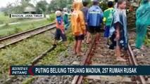 Puting Beliung Terjang Madiun, 257 Rumah Rusak Hingga Jalur Kereta Tertutup Pohon