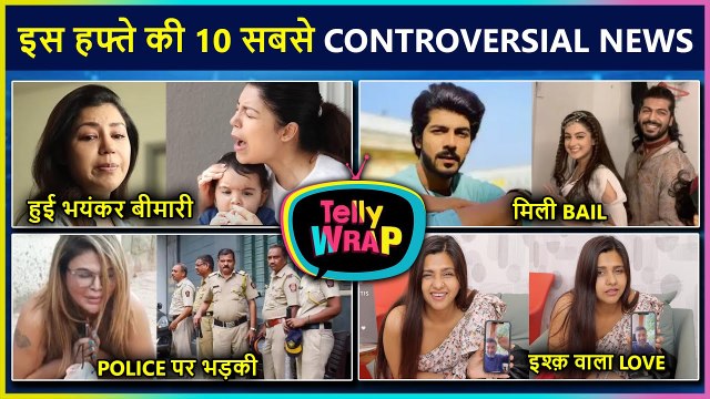 Sheezan Khan Got Bail To Rakhi Sawant Getting Angry On Mumbai Police | Top 10 News | Tellywrap