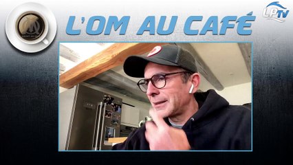 Le replay de l'OM au café avec Christophe Champy