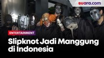 Slipknot Jadi Bintang Utama, Hammersonic 2023 Siap Guncang Jakarta