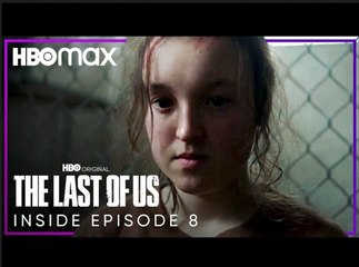 The Last of Us  | Inside the Episode 8  - HBO