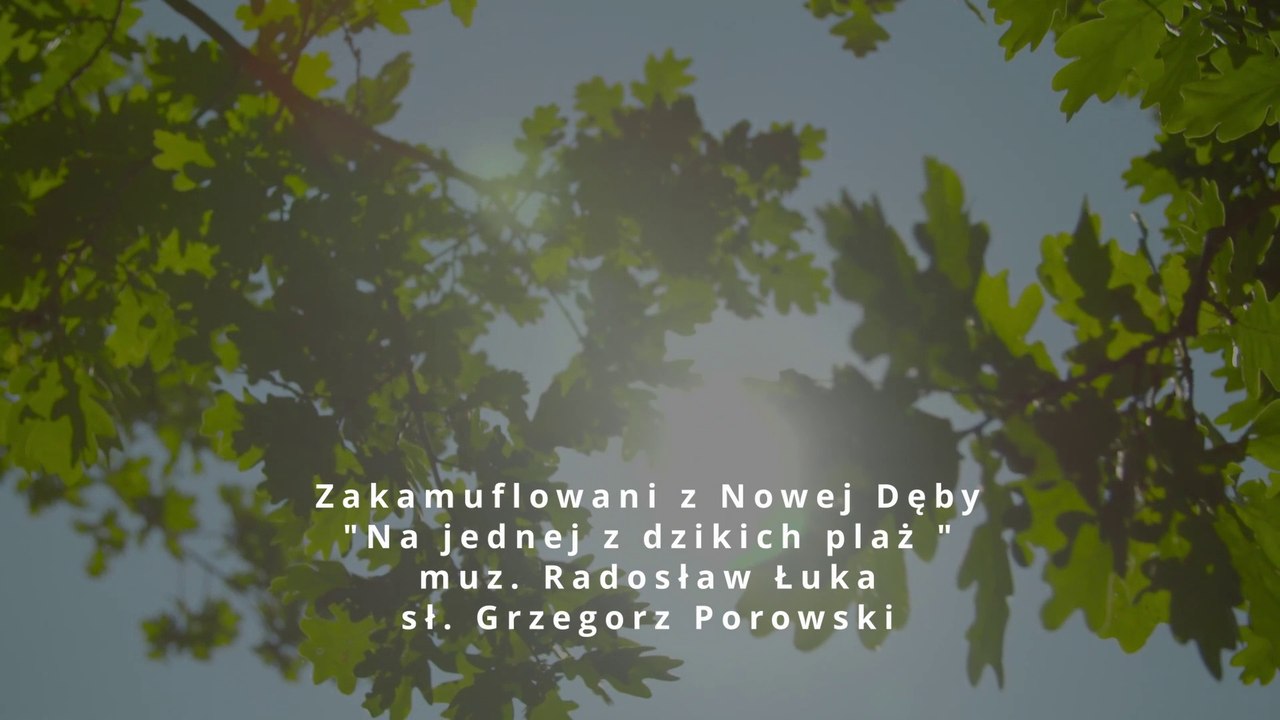 2023 Śpiewograniec - Zakamuflowani z Nowej Dęby - Na jednej z dzikich plaż