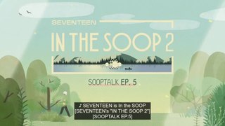 [ENG SUB] SVT IN THE SOOP S2 (Soop Talk) EP 5