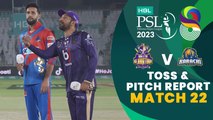 Toss & Pitch Report | Quetta Gladiators vs Karachi Kings | Match 22 | HBL PSL 8 | MI2T
