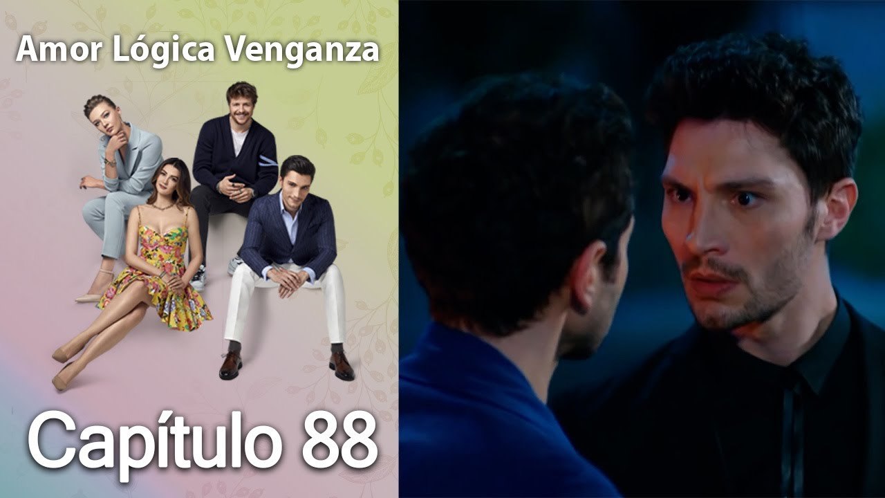 Amor Lógica Venganza - Capitulo 88