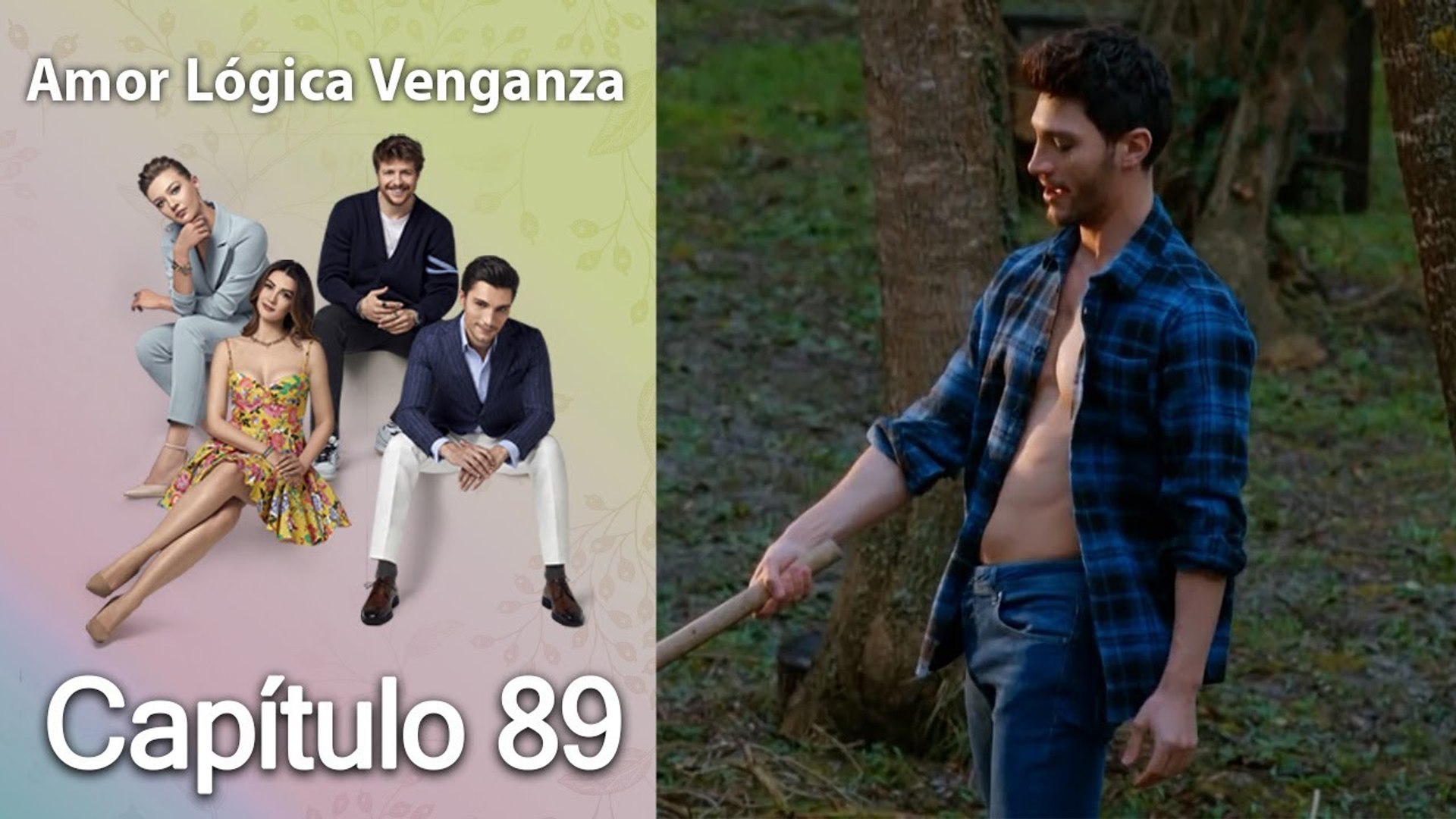 Amor Lógica Venganza - Capitulo 89