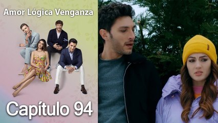 Amor Lógica Venganza - Capitulo 94