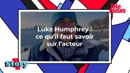Luke Humphrey : ce qu'il faut savoir sur l'acteur