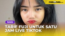 Fantastis! Terungkap Tarif Fuji untuk Satu Jam Live TikTok: Anak Baik Rezekinya Baik