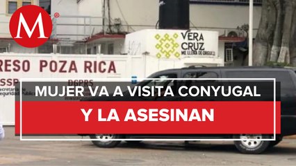 Mujer fue a visita conyugal al penal de Poza Rica y la mata su esposo encarcelado