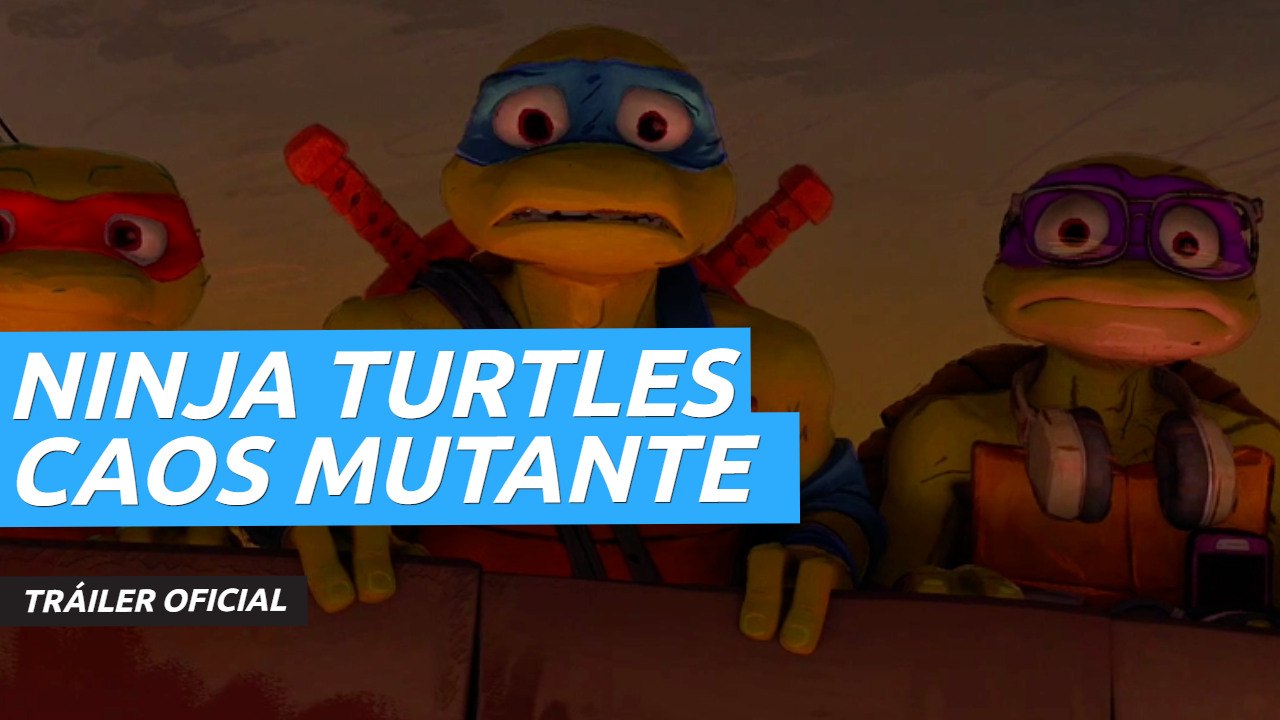 Tráiler de Ninja Turtles: Caos mutante, la nueva película de animación de las Tortugas Ninja