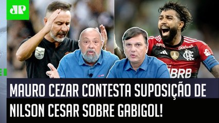 "QUANDO é que o Gabigol FEZ ISSO?" Mauro Cezar CONTESTA suposição de Nilson Cesar sobre o Flamengo!