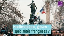 Manifestations, grèves... des spécialités françaises ?