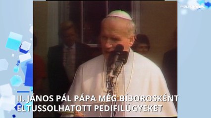 II. János Pál pápa még bíborosként tudhatott pedofilügyekről