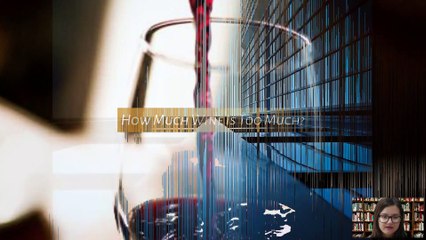 How Much Wine Is Too Much?