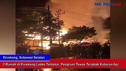 2 Rumah di Enrekang Ludes Terbakar, Penghuni Tewas Terjebak Kobaran Api