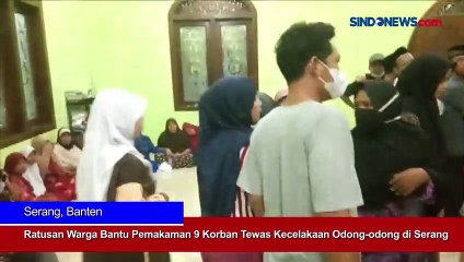 Ratusan Warga Bantu Pemakaman 9 Korban Tewas Kecelakaan Odong-Odong di Serang