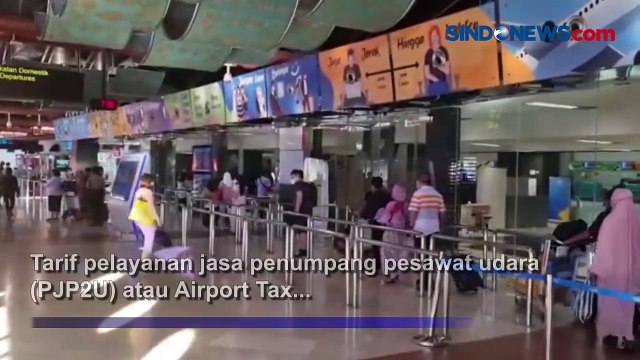 Kenaikan Tarif Airport Tax, Penumpang Keluhkan Fasilitas di Bandara Soetta