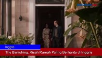 The Banishing, Kisah Rumah Paling Berhantu di Inggris