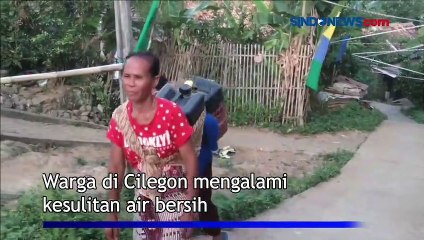 Warga Cilegon Kesulitan Air Bersih