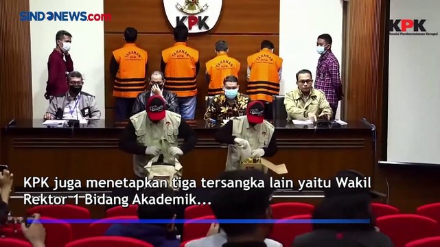 KPK Tetapkan Rektor Unila Tersangka Suap Penerimaan Mahasiswa Baru