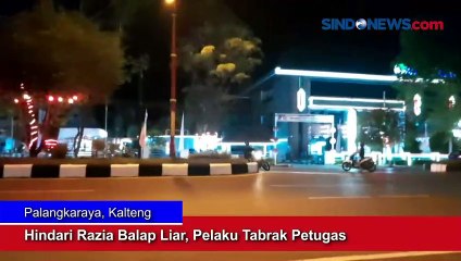 Hindari Razia Balap Liar, Pelaku Tabrak Petugas