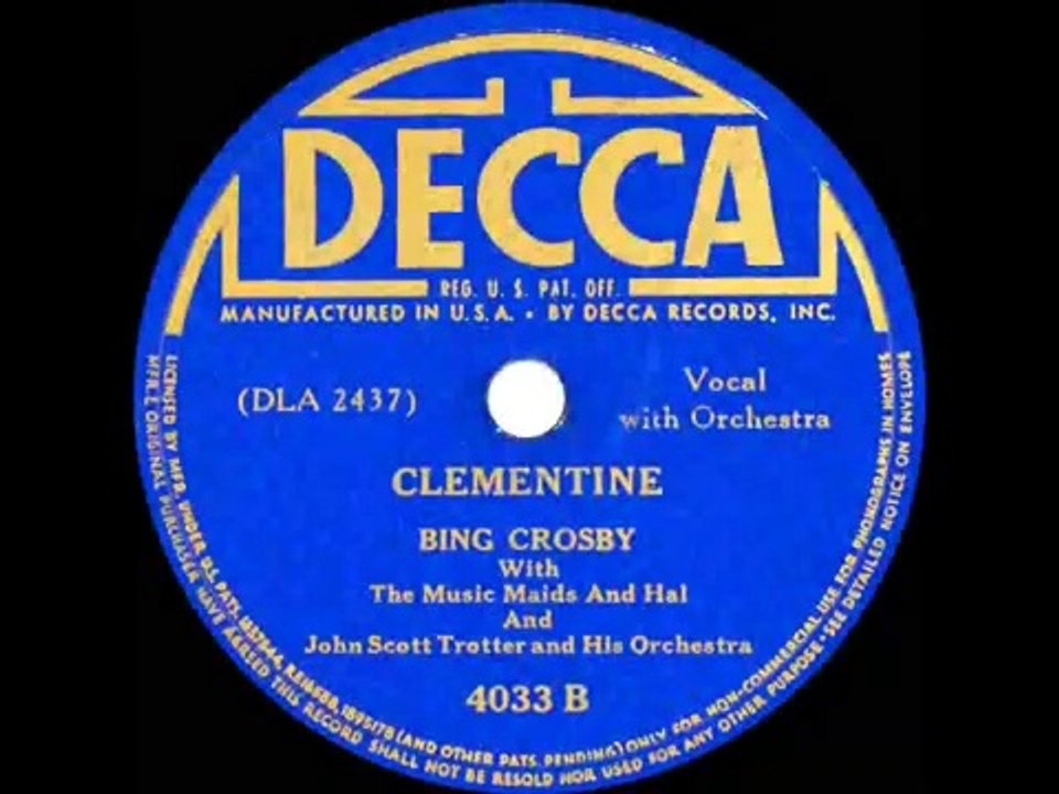 1941 Bing Crosby - Clementine