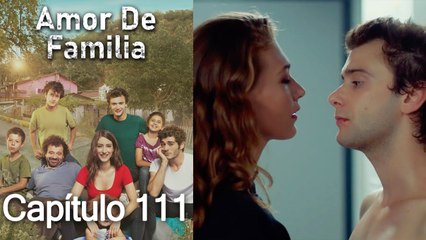 Amor De Familia - Capítulo 111
