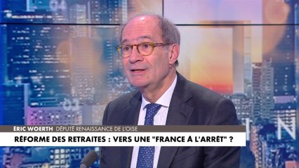 Éric Woerth : «On peut toujours vouloir bloquer la France, mais on ne bloque pas le texte»