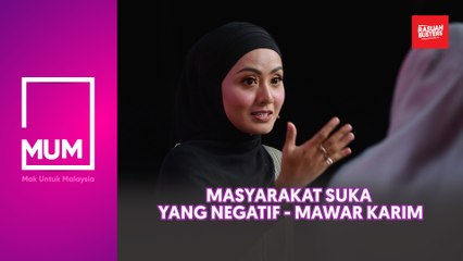 Masyarakat suka yang negatif - Mawar Karim