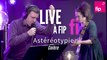 Live à FIP : Astéréotypie «Colère »