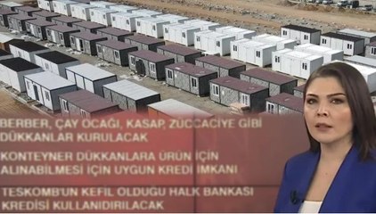 Depremzede esnafa konteyner çarşı