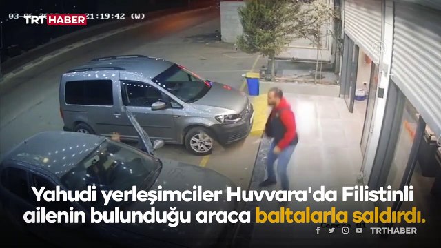 Yahudi yerleşimciler Filistinli ailenin bulunduğu araca baltalarla saldırdı