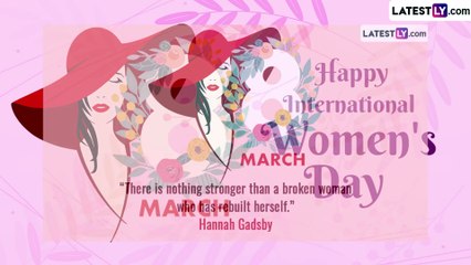 Women’s Day 2023 Quotes, WhatsApp Messages, Images and Wallpapers to Celebrate Women on This Day