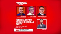 [LIVE] Pemilihan UMNO: Proses bersihkan parti?