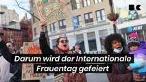 Darum wird der Internationale Frauentag gefeiert